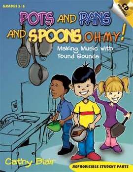 Blair, C: Pots And Pans And Spoons Oh My