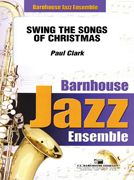 Clark, P: Swing The Songs Of Christmas