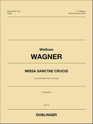 Wolfram Wagner: Missa Sanctae Crucis