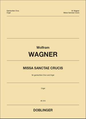 Wolfram Wagner: Missa Sanctae Crucis