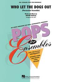 Who Let the Dogs Out: Percussion Ensemble