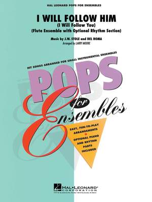 I Will Follow Him: Flute Trio or Ensemble (w/opt. rhythm section)