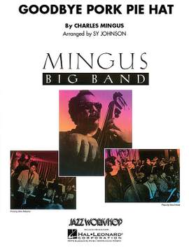 Charles Mingus: Goodbye Pork Pie Hat
