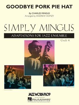 Charles Mingus: Goodbye Pork Pie Hat