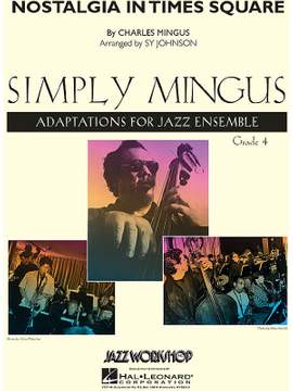 Charles Mingus: Nostalgia in Times Square