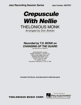 Monk, T: Crepuscule With Nellie Sextet