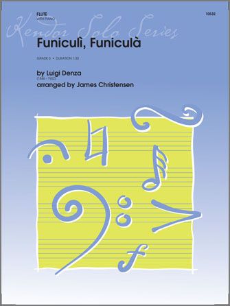 Denza, L: Funiculi Funicula