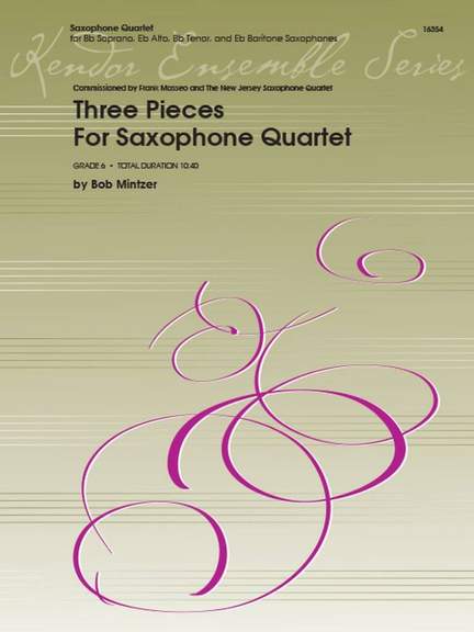 Mintzer, B: Three Pieces For Saxophone Quartet