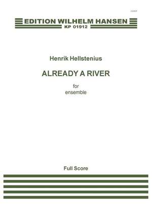 Henrik Hellstenius: Already A River