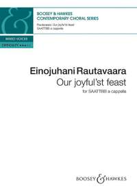 Rautavaara, E: Our joyful'st feast