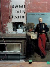 Sweet Billy Pilgrim: Crown & Treaty