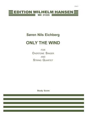 Søren Nils Eichberg: Only The Wind