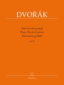 Dvorák, Antonín: Trio for Piano, Violin and Violoncello G minor op. 26