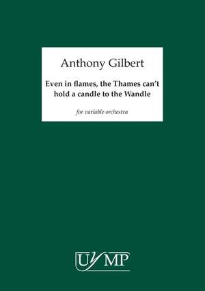 Anthony Gilbert: Even In Flames, The Thames Can't Hold A Candle