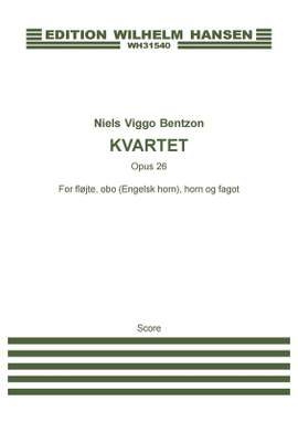 Niels Viggo Bentzon: Quartet, Opus 26