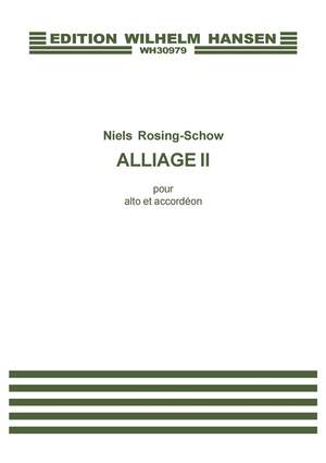 Niels Rosing-Schow: Alliage II