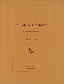 Daniel-Lesur: La Vie Interieure