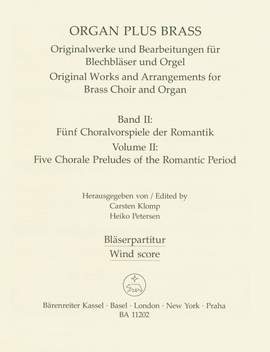 Organ plus Brass, Volume II: Five Chorale Preludes of the Romantic Period