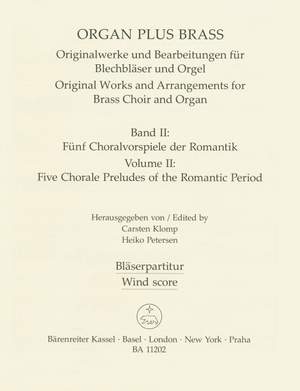 Organ plus Brass, Volume II: Five Chorale Preludes of the Romantic Period