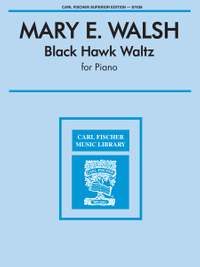 Mary E. Walsh: Black Hawk Waltz