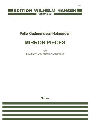 Pelle Gudmundsen-Holmgreen: Mirror Pieces