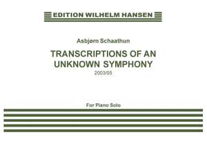 Asbjørn Schaathun: Transciptions Of An Unknown Symphony