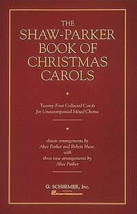 Robert Shaw: The Shaw-Parker Book of Christmas Carols