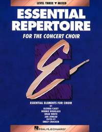 Bobbie Douglass_Brad White_Glenda Casey_Jan Juneau: Essential Repertoire for the Concert Choir