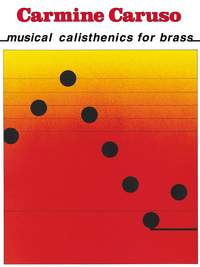 Carmine Caruso: Carmine Caruso - Musical Calisthenics for Brass