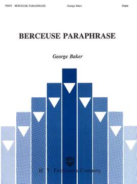 George Baker: Berceuse Paraphrase