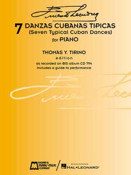 Ernesto Lecuona: 7 Danzas Cubanas T­picas