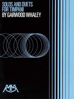 Garwood Whaley: Solos and Duets for Timpani