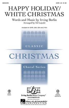 Irving Berlin: Happy Holiday/White Christmas arr. Lojeski