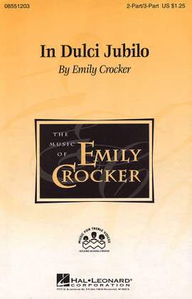 Emily Crocker: In Dulci Jubilo