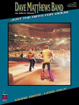 Mark Wood: Dave Matthews Band - Just The Riffs For Violin