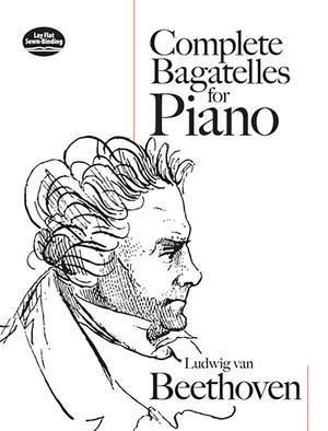 Ludwig van Beethoven: Complete Bagatelles For Piano