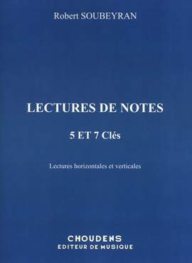 Robert Soubeyran: Lectures De Notes - 5 et 7 Cles