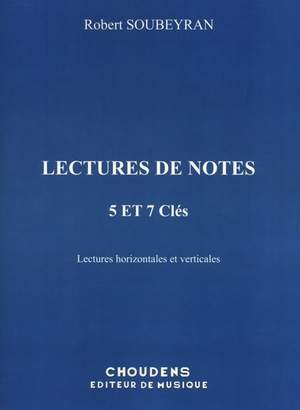 Robert Soubeyran: Lectures De Notes - 5 et 7 Cles