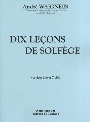 André Waignein: Dix Lecons De Solfege