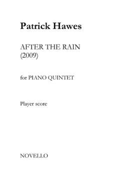 Patrick Hawes: After The Rain - Piano Quintet