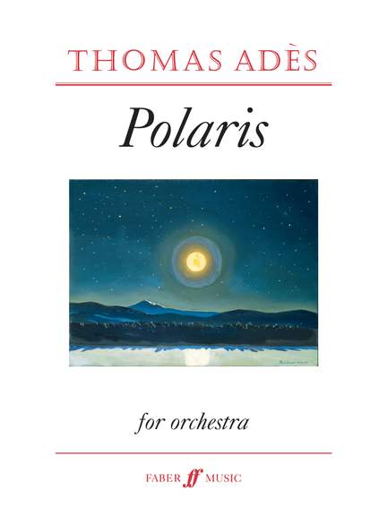 Thomas Adès: Polaris
