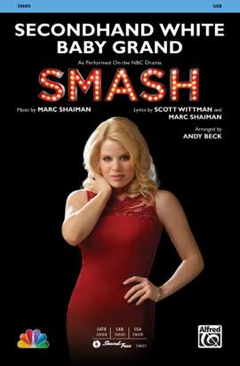 Marc Shaiman: Secondhand White Baby Grand (from SMASH) SAB