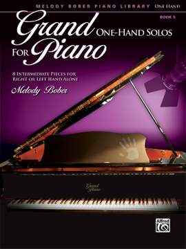 Melody Bober: Grand One-Hand Solos for Piano, Book 5