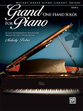 Melody Bober: Grand One-Hand Solos for Piano, Book 6
