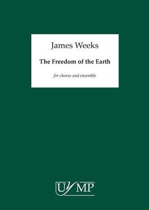 James Weeks: The Freedom of the Earth