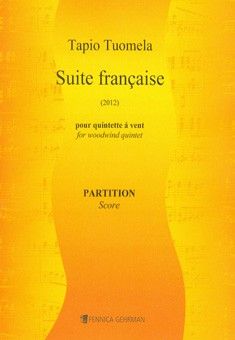 Tuomela, T: Suite Francaise For Woodwind Quintet