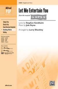Jule Styne: Let Me Entertain You (from Gypsy) 2-Part