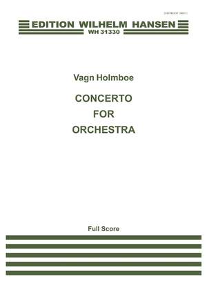 Vagn Holmboe: Concerto For Orchestra