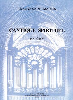 Léonce de Saint-Martin: Cantique Spirituel Op.41