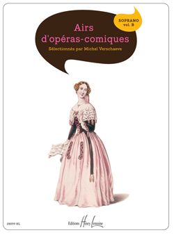 Verschaeve, Michel: Airs d'operas comiques Vol.B (soprano)